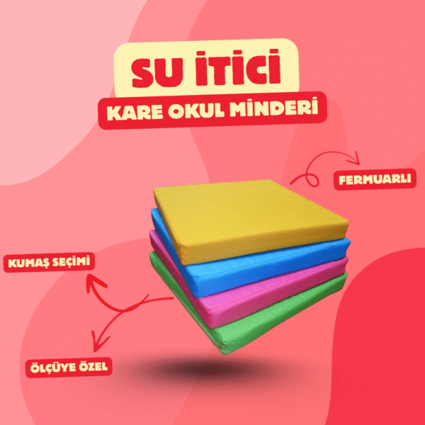 Su İtici Kare Okul Minderi